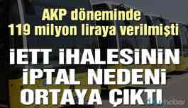 Milyonluk İETT ihalesinin iptal nedeni ortaya çıktı