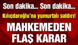 Son dakika… Kılıçdaroğlu’na yumurtalı saldırıda flaş gelişme!