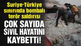 Son Dakika… Suriye-Türkiye sınırında bombalı saldırı