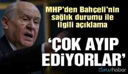 Bahçeli’nin sağlık durumu ile ilgili MHP’den açıklama