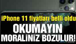 iPhone 11 fiyatları belli oldu! Okumayın moraliniz bozulabilir!