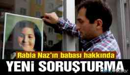 Rabia Naz’ın babası Şaban Vatan hakkında yeni soruşturma!