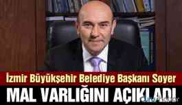 Tunç Soyer mal varlığını kamuoyuna açıkladı!