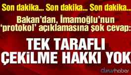 Bakan'dan İmamoğlu'na cevap: İBB’nin tek taraflı protokolden çekilme hakkı yoktur