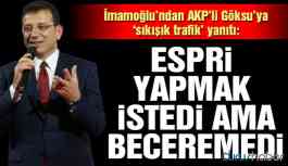 İmamoğlu’ndan Göksu’ya yanıt: Herhalde espri yapmak istedi. Ama becerememiş…