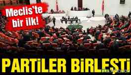 Meclis'te bir ilk! Bu rapor partileri birleştirdi!
