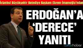 İBB Başkanı İmamoğlu'ndan Erdoğan'a "derece" yanıtı!