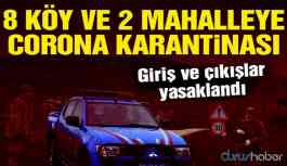 8 köy ve 2 mahalleye corona virüsü karantinası