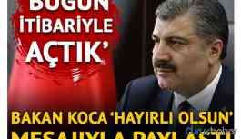 Bakan Koca 'Hayırlı olsun' mesajıyla paylaştı: Bugün itibariyle açtık