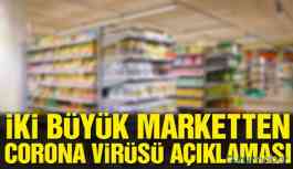 İki büyük marketten coronavirüs açıklaması