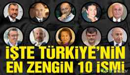 İşte Türkiye’nin en zengin 100 ismi!