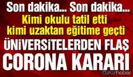 Üniversitelerden flaş ‘coronavirüs’ kararı