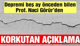 Bingöl depremini 5 ay önceden bilen Prof. Naci Görür'den korkutan açıklama
