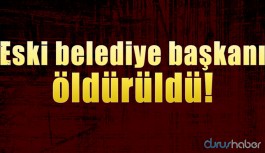 Eski belediye başkanı öldürüldü
