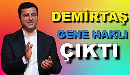 Selahattin Demirtaş Gene Haklı Çıktı