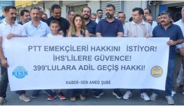PTT çalışanlarının talepleri Meclis’e taşınacak